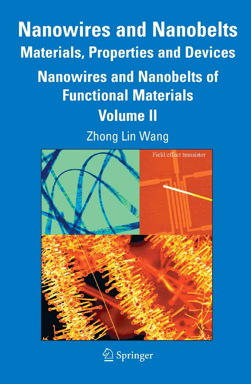  [Nanowires and Nanobelts: Materials, Properties and Devices, Nanowires and Nanobelts of Functional Materials Volume II(2003)] [/books/Nanowires%20and%20Nanobelts%20Vol%2
