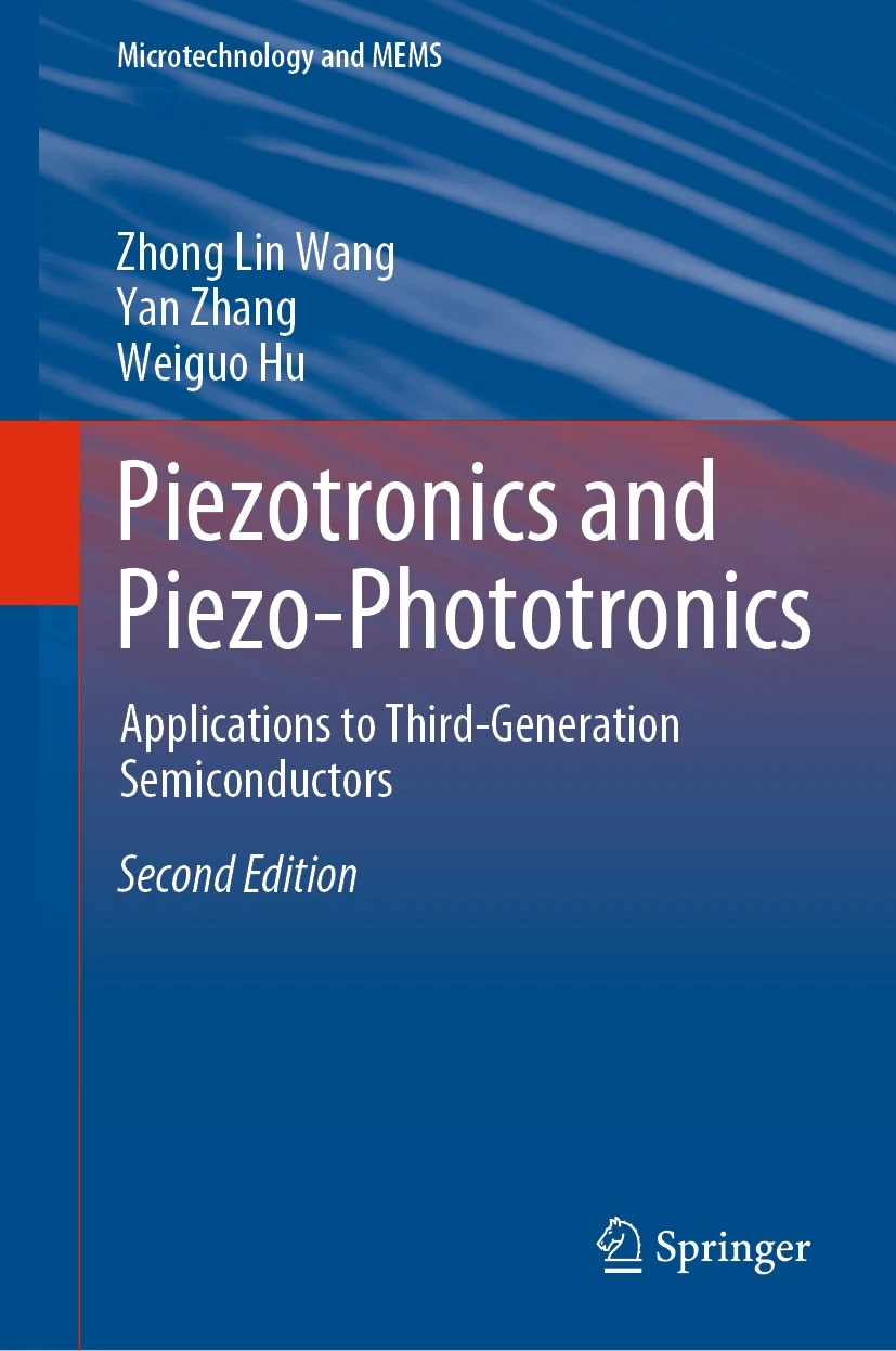  [Piezotronics and Piezo-Phototronics(2023)] [https://link.springer.com/book/10.1007/978-3-031-3