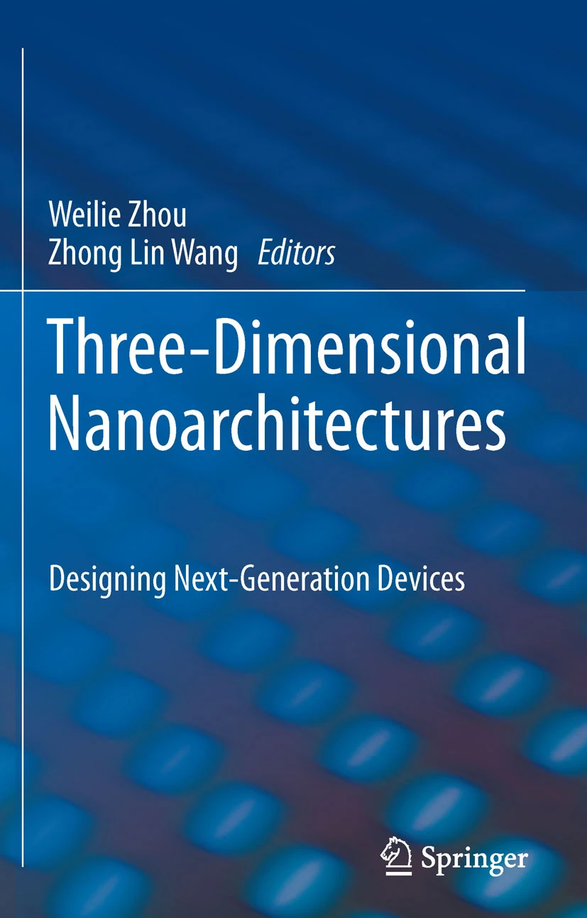  [Three-Dimensional Nanoarchitectures(2011)] [https://link.springer.com/book/10.1007/978-1-4419-